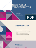 Renewable Tri-Generator: Guided By:-Mr. Sachin P Asst Professor, ME Dept IET Calicut University