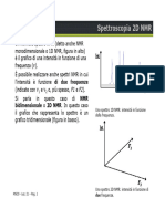 Spettroscopia 2D NMR: NMR Bidimensionale o 2D NMR. in Questo Caso