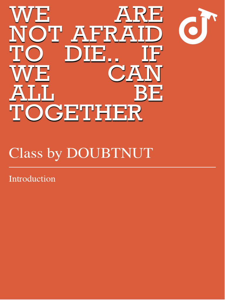 class-11-english-cbse-board-chapter-2-we-are-not-afraid-to-dieif-we-can