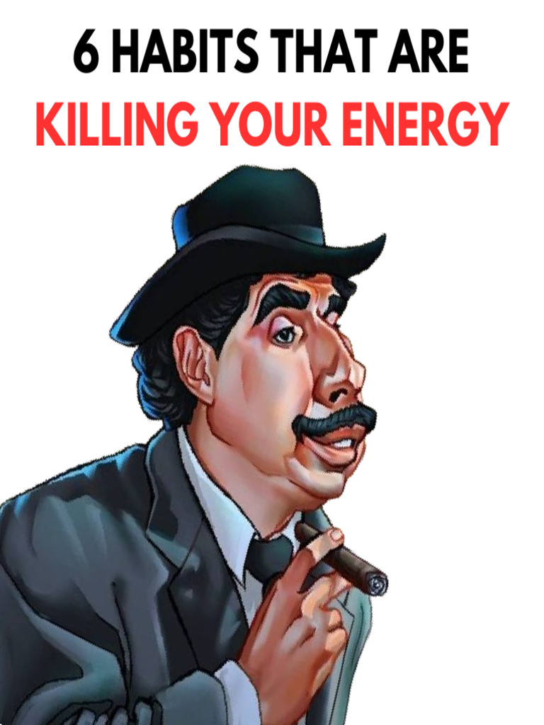 6 Habits That Killing Your Energy PDF