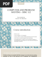 Computer and Problem Solving - Disc 112: Course Introduction Instructor: Ms. Mahira Ilyas