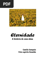 Romance de Apometria - Eternidade - Camila Sampaio / pelo espírito Ronaldo (volume 3)