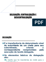 8 - o Centralização e Descentralização