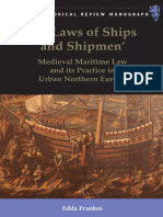 (Scottish Historical Review Monographs, 20) Edda Frankot - of Laws of Ships and Shipmen - Medieval Maritime Law and Its Practice in Urban Northern Europe (2012, Edinburgh University Press)