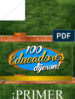 100 Educadores Dijeron