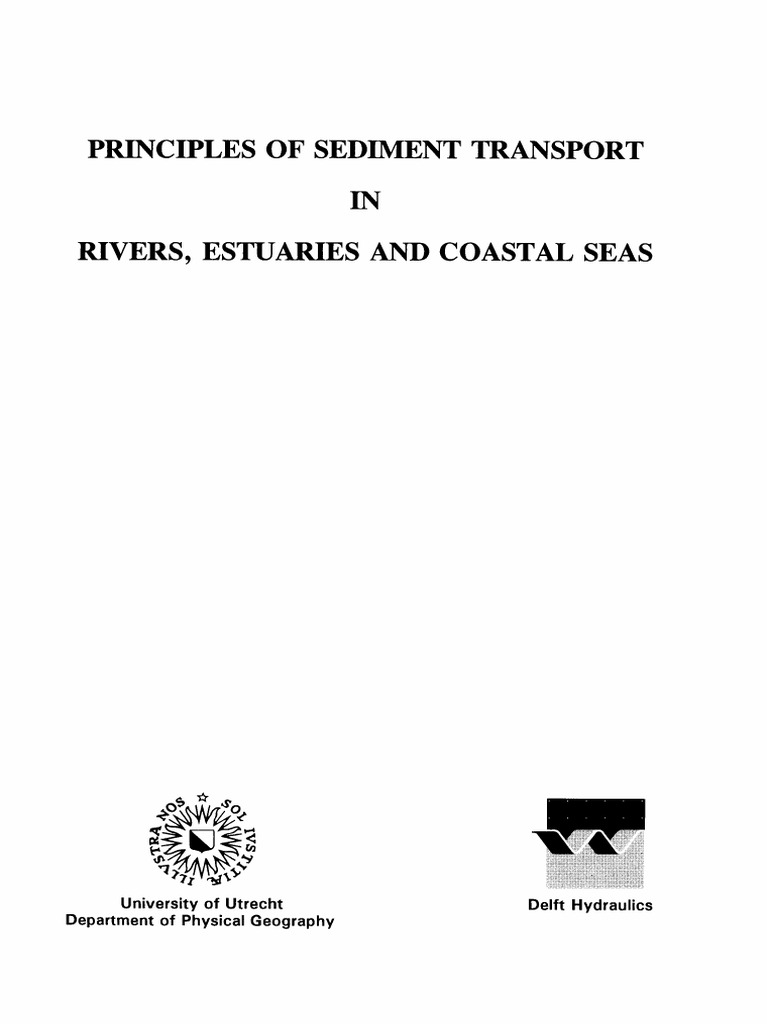 Principles of Sediment Transport in Rivers, Estuaries and Coastal | PDF
