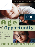 Age of Opportunity A Biblical Guide To Parenting Teens (Paul David Tripp)