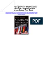 American Foreign Policy The Dynamics of Choice in The 21st Century 4th Edition Jentleson Test Bank Full Chapter PDF