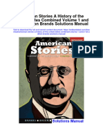 American Stories A History of The United States Combined Volume 1 and 2 1st Edition Brands Solutions Manual Full Chapter PDF