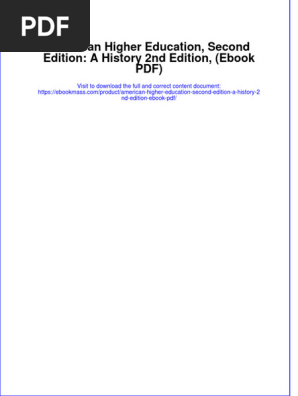 EBOOK American Higher Education Second Edition A History 2Nd Edition Ebook Pdf download full chapter pdf kindle