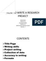 How To Write A Research Project: Abdul Basit Roll No. 05 Essa Ahsan Khan Roll No. 01 Muhammad Sulaiman Saeed Roll No. 7