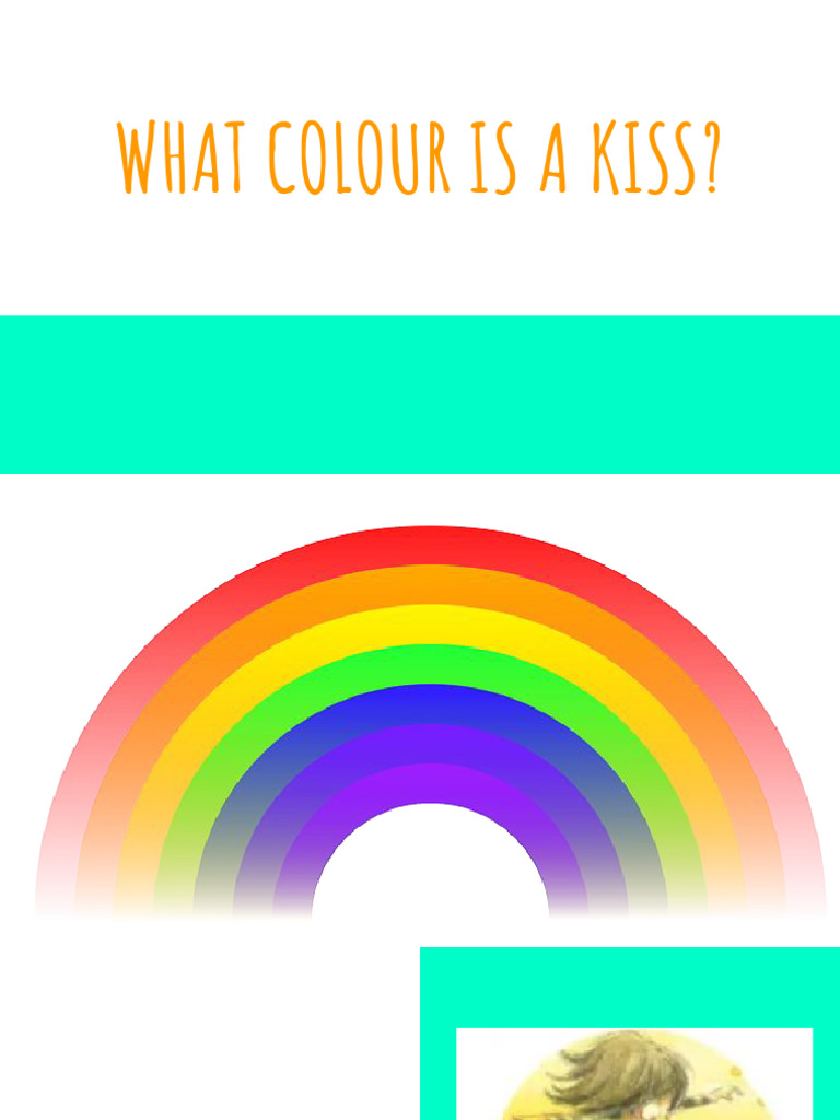 What Colour Is A Kiss | PDF