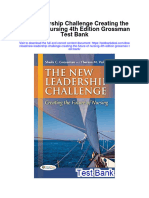 New Leadership Challenge Creating The Future of Nursing 4Th Edition Grossman Test Bank Full Chapter PDF