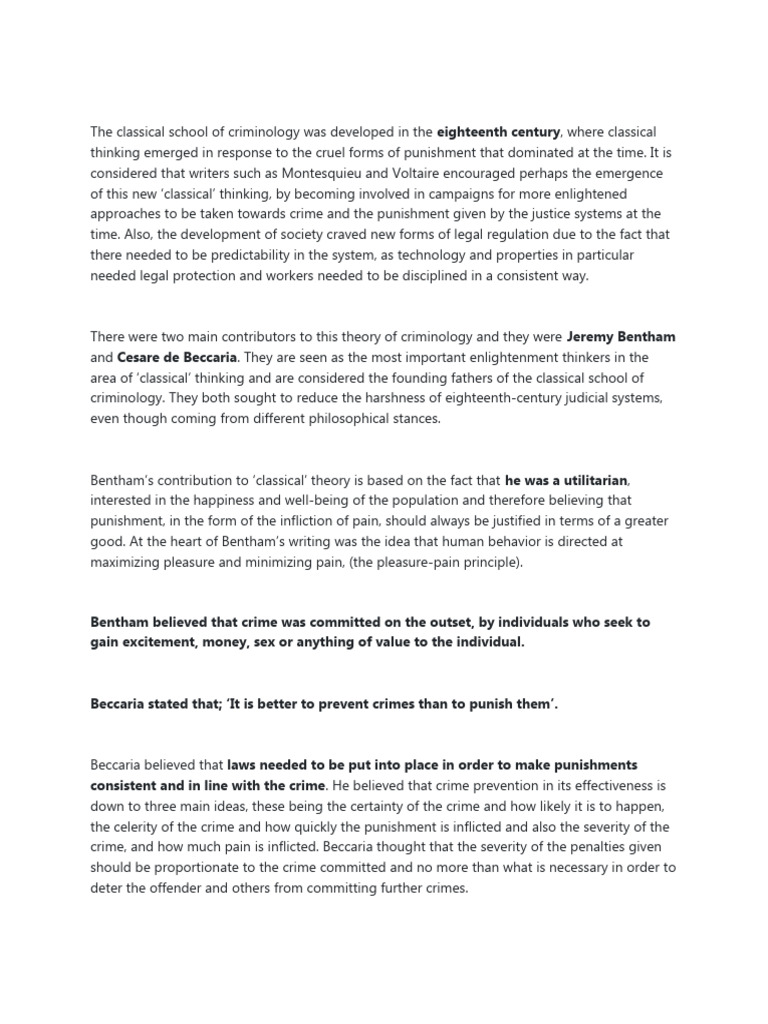 The classical school of criminology was developed in the eighteenth