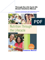 Download Nutrition Through The Life Cycle 6Th Edition Brown Solutions Manual full chapter pdf