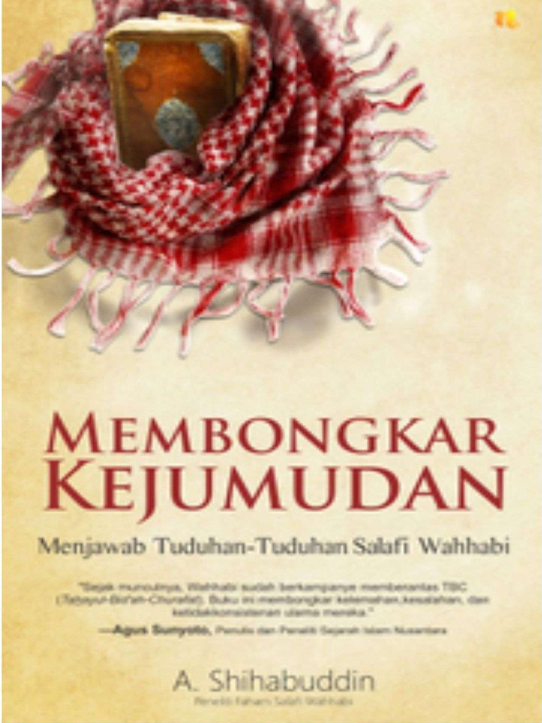 Membongkar Kejumudan - Menjawab Tuduhan-Tuduhan Salafi Wahhabi (A ...
