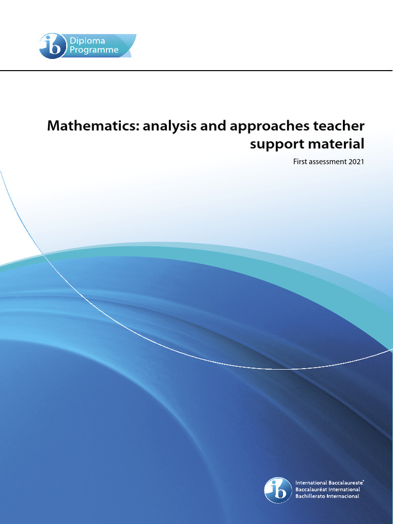 Mathematics: Analysis and Approaches Teacher Support Material (Updated ...