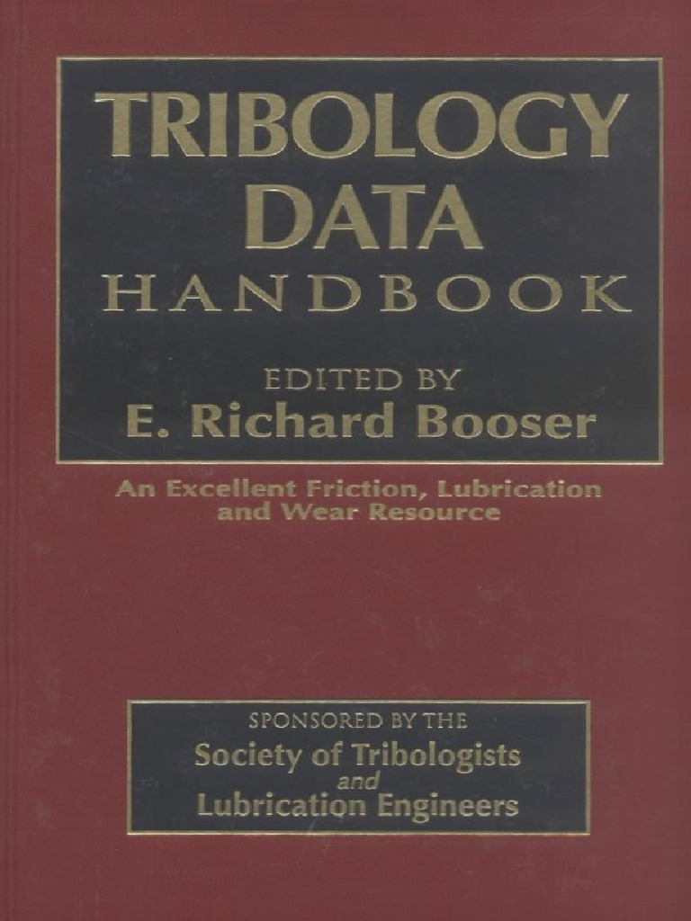 The Handbook of Tribology Data An Excellent Friction, Lubrication and Wear Resource (PDFDrive
