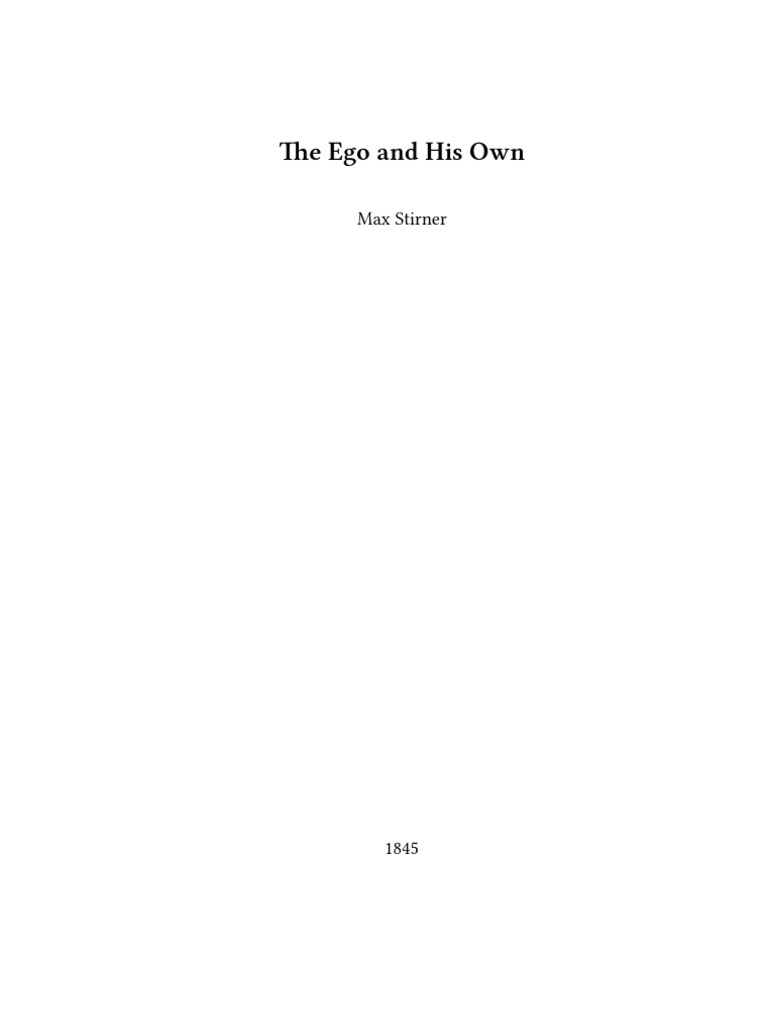 Max Stirner The Ego and His Own | PDF | Thought | Truth