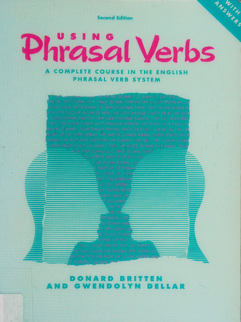 Using Phrasal Verbs - A Complete Course in The English | PDF | Adverb ...