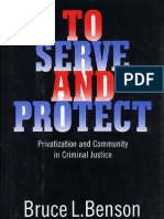 Bruce Benson - To Serve and Protect - Privatization and Community in Criminal Justice