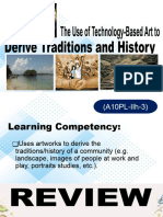 Q2-PPT-ARTS10-Week4 (The Use of Technology-Based Art To Derive Traditions and History)