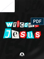 Welcome Jesus