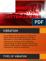 Dynamics of Vibration Attenuation