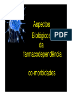 ASPECTOS BIO PSICO DO FARMACODPDT E COMORMDD (Modo de Compat