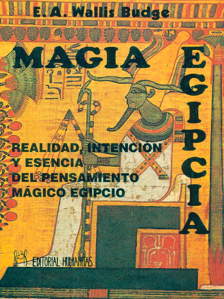 E. A. Wallis Budge 1980 - Magia Egizia