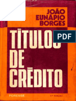 JOÃO EUNÁPIO BORGES, Títulos de Crédito, 2a Ed. - 5a Tir. RJ Forensw, 1975, Cap. I, IV, e V
