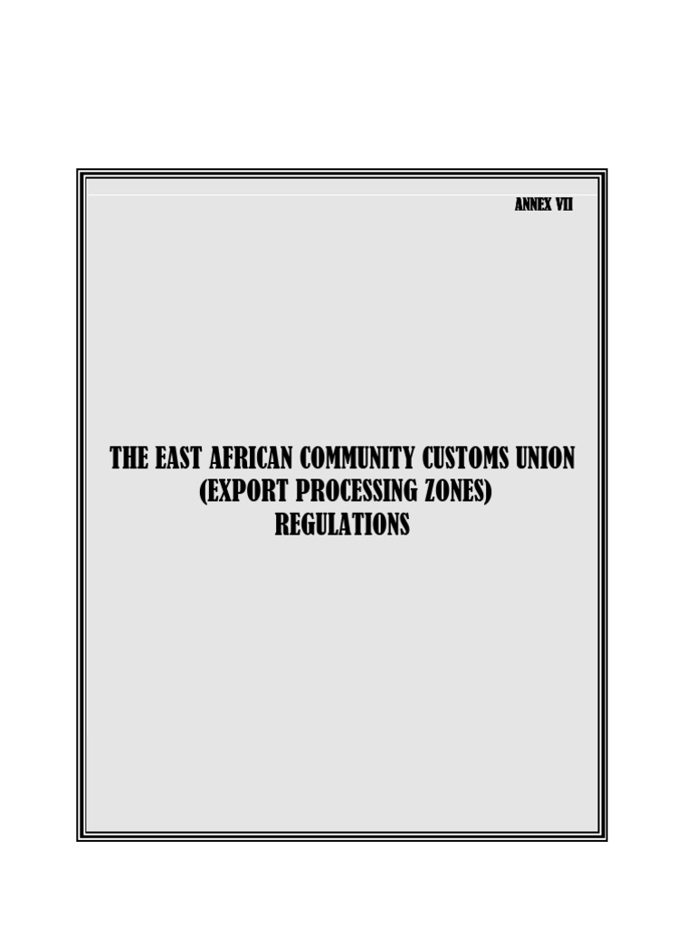 EAC Customs Union Export Processing Regulations | PDF | Customs | Exports