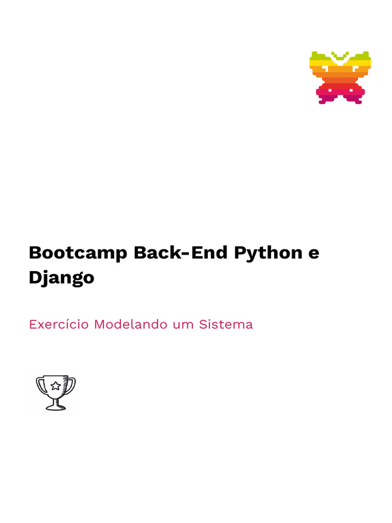 Bootcamp Back-End Python e Django: Exercício Modelando Um Sistema | PDF