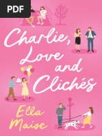 Charlie, Love and Clichés (Ella Maise) | PDF