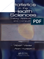 [Chapman & Hall_CRC Biostatistics Series] Hutson, Alan_ Vexler, Albert - Statistics in the Health Sciences _ Theory, Applications, And Computing (2018, Chapman and Hall_CRC)