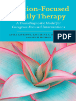 Emotion-Focused Family Therapy (A Transdiagnostic Model For Caregiver-Focused Interventions)