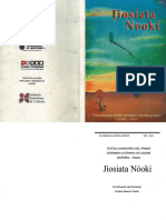 Jíosiata Nóoki Antología Del Primer Certamen Literario de Cajeme 2006 Textos en Yaqui Español y Mayo