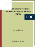 Das Fussballstrafrecht Des Deutschen Fussballbundes Kommentar Zur Rechts - Und Verfahrensordnung Des DFB (RuVO) Nebst... (Horst Hilpert)