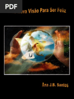 Uma Nova Visão Para Ser Feliz