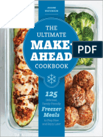 The Ultimate Make-Ahead Cookbook 125 Delicious, Family-Friendly Freezer Meals To Prep Now and Enjoy Later by JoAnne Watkinson