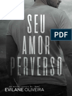 Seu Amor Perverso (LIVRO UNICO) - Evilane Oliveira