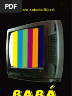 MarcoAntonioRipari TV,BabáEletronica