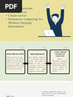 Web Applications - Web Services - Client-Server - Enterprise Computing For Medical Imaging Informatics