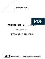 Moral de Actitudes. Etica de La Persona. Marciano Vidal