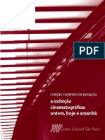 Gatti, Andre Piero. A Exibição Cinematográfica, Ontem, Hoje e Amanhã. 2007