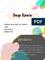 Diego Rivera: Estudiantes: Enrique (Kiquin), Yafe, Giovanna & Emiliano Grado y Grupo: 3B Asignatura: Artes