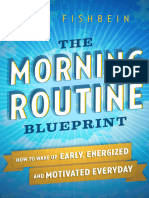 The Morning Routine Blueprint How to Wake Up Early, Energized and Motivated Everyday