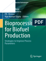 Bioprocessing For Biofuel Production: Neha Srivastava Manish Srivastava P.K. Mishra Vijai Kumar Gupta Editors