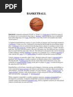 Basketball: Basketball (Commonly Nicknamed "B-Ball" or "Hoops") Is A