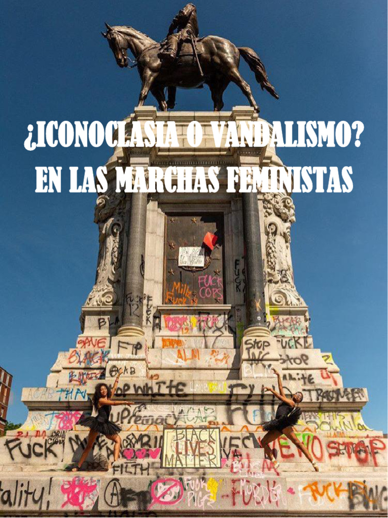 Iconoclasia Y Vandalismo En Marchas Feministas Pdf Estudios De